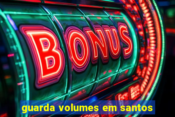 guarda volumes em santos